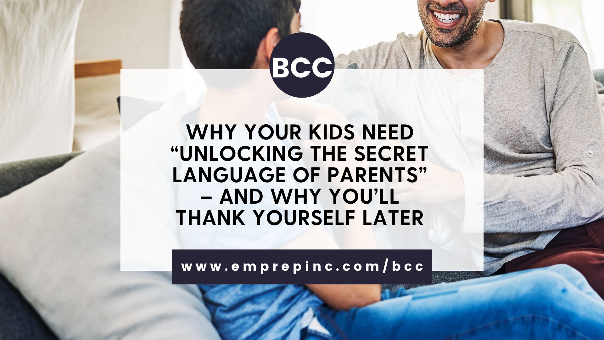 Blog Post Title Cards (Why Your Kids Need “Unlocking the Secret Language of Parents”)